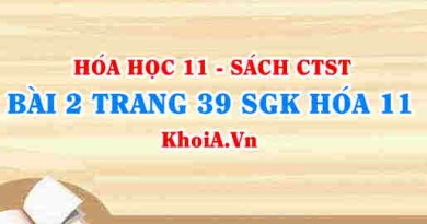 Bài 2 trang 39 SGK Hóa 11 Chân trời sáng tạo